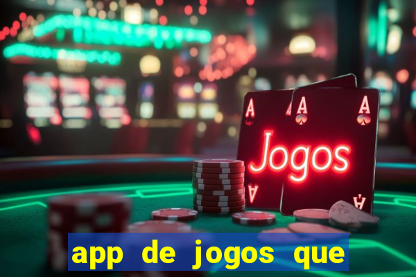 app de jogos que pagam de verdade